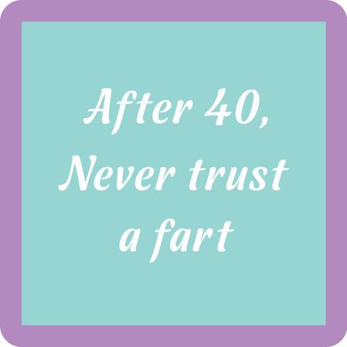 Coaster - Never trust a fart