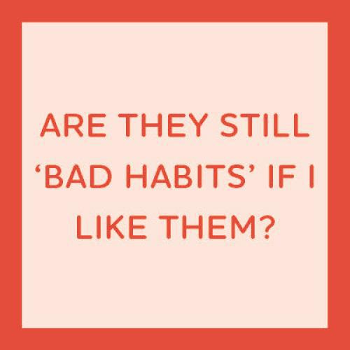 Coaster - Bad Habits