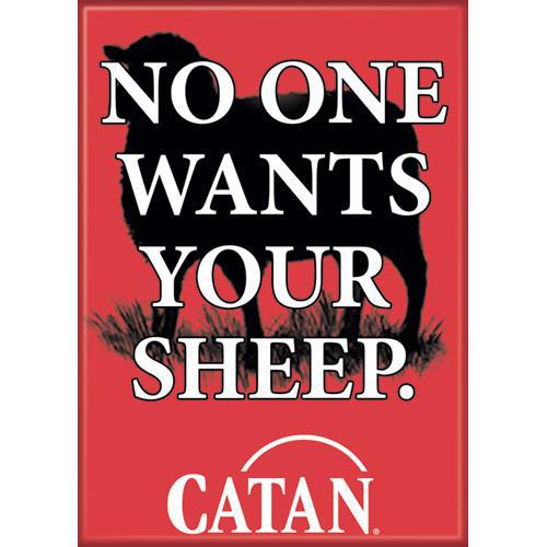 Catan No One Wants Your Sheep Magnet